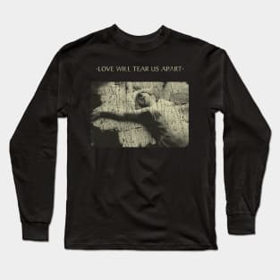 Love Will Tear Us Apart 1980 Long Sleeve T-Shirt